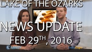 Lake of the Ozarks News Update - Feb 29th, 2016