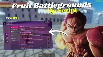 *NEW* Fruit Battlegrounds Script | Pastebin 2025 | Keyless
