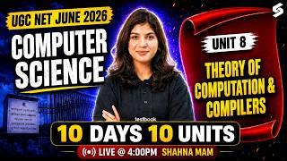 UGC NET Computer Science Unit 8 |Theory of Computation & Compiler UGC NET Computer Science By Shahna