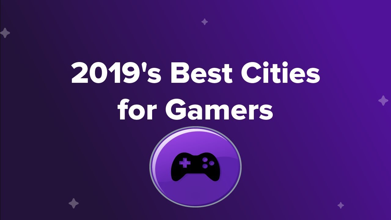 2019's Best Cities for Gamers YouTube