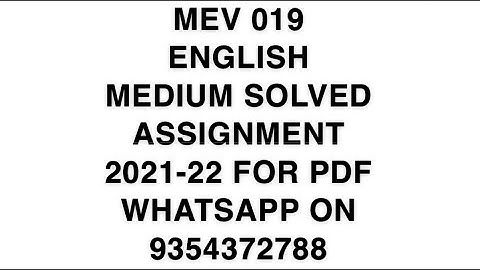 MEV 019 ENGLISH MEDIUM SOLVED ASSIGNMENT 2021-22 | FOR PDF WHATSAPP ON 9354372788