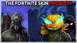 The Fortnite Skin Problem (Fortnite Battle Royale)