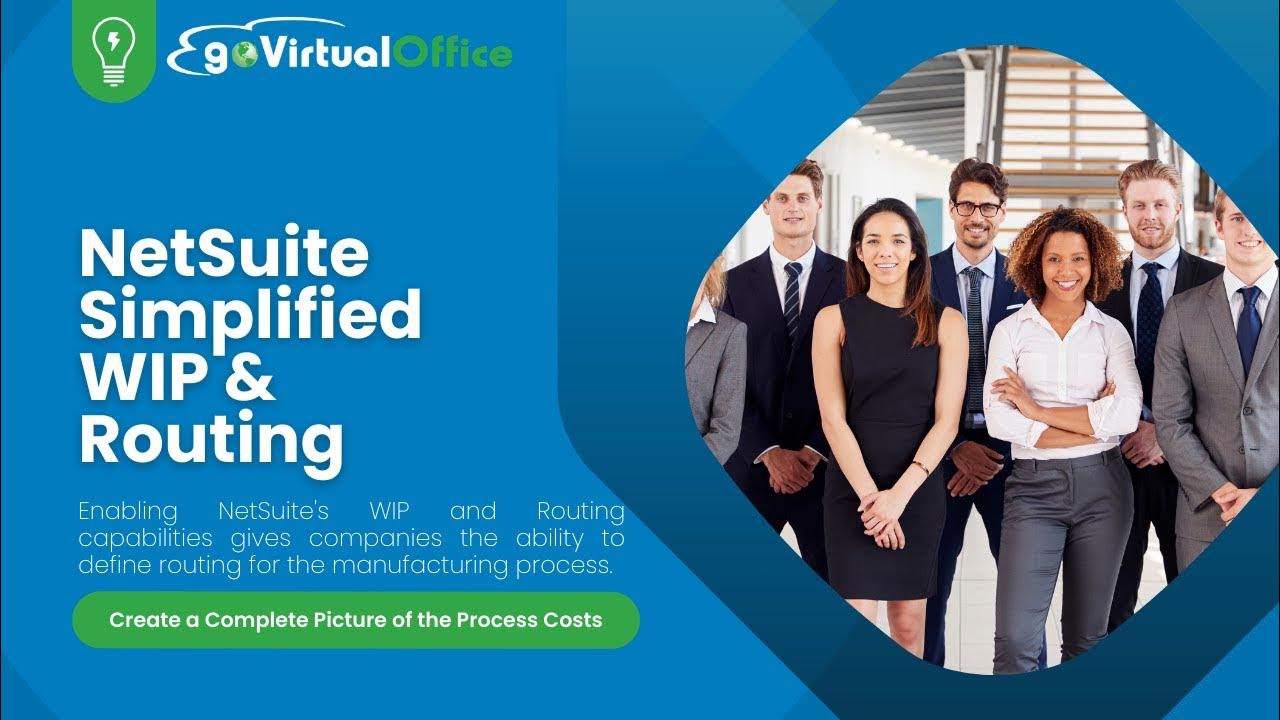 NetSuite Simplified WIP & Routing goVirtualOffice YouTube