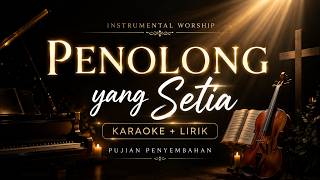 Penolong yang Setia | Melitha Sidabutar | Music String Karaoke   Lirik | Pujian Penyembahan Kristen