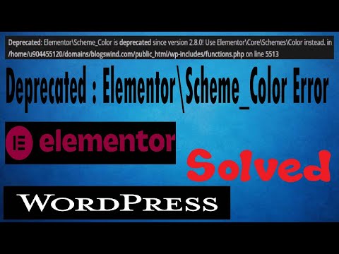 Deprecated Elementor Scheme Color 2.8.0 Error Solution | Wordpress | wp-includes/functions.php 5513