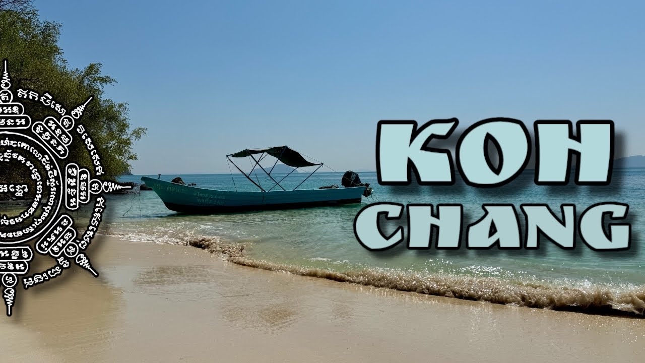 Koh Chang ~ Thailand