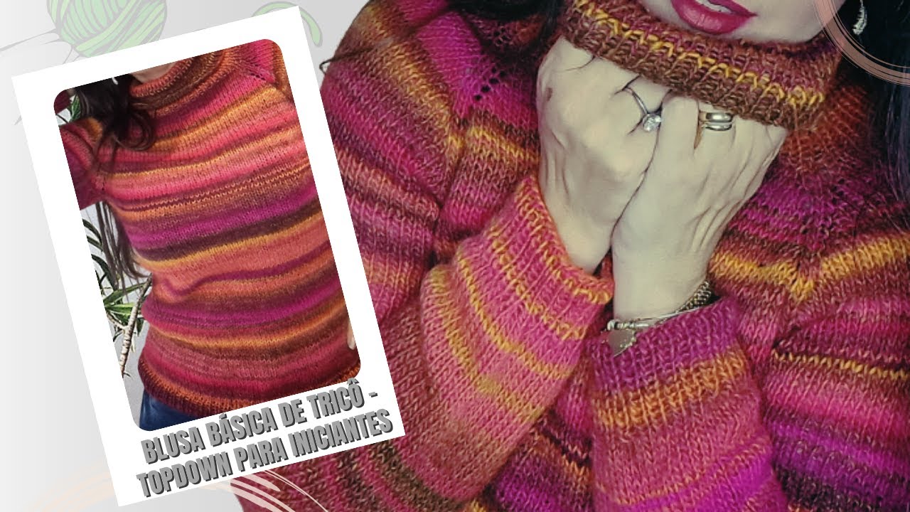 Blusa Básica de Tricô - TOPDOWN Para Iniciantes -Parte 1