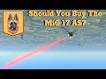 War Thunder: Should You Buy The MiG 17 AS