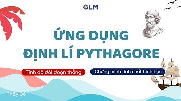 Ứng dụng của định lí Pythagore | Toán lớp 8 | Chương trình mới | OLM.VN