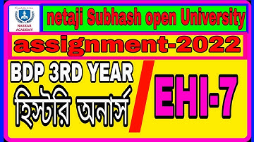 bdp third year history honours/ ehi-7/ assignment 2022/ nsou/