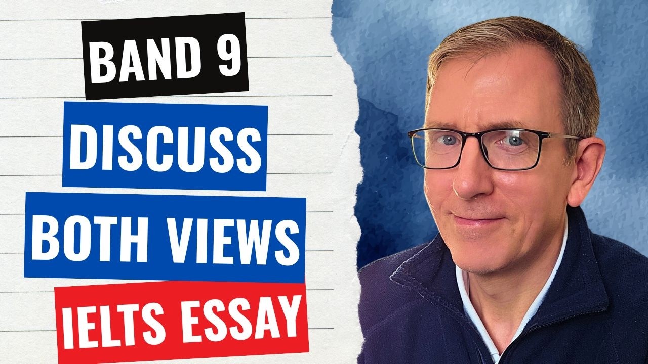 How to Write Perfect 'Discuss Both Views' Essays for IELTS (Step-by ...