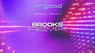 David Guetta &amp;amp; Bebe Rexha - I&amp;#39;m Good (Blue) [Brooks Remix] [VISUALIZER]