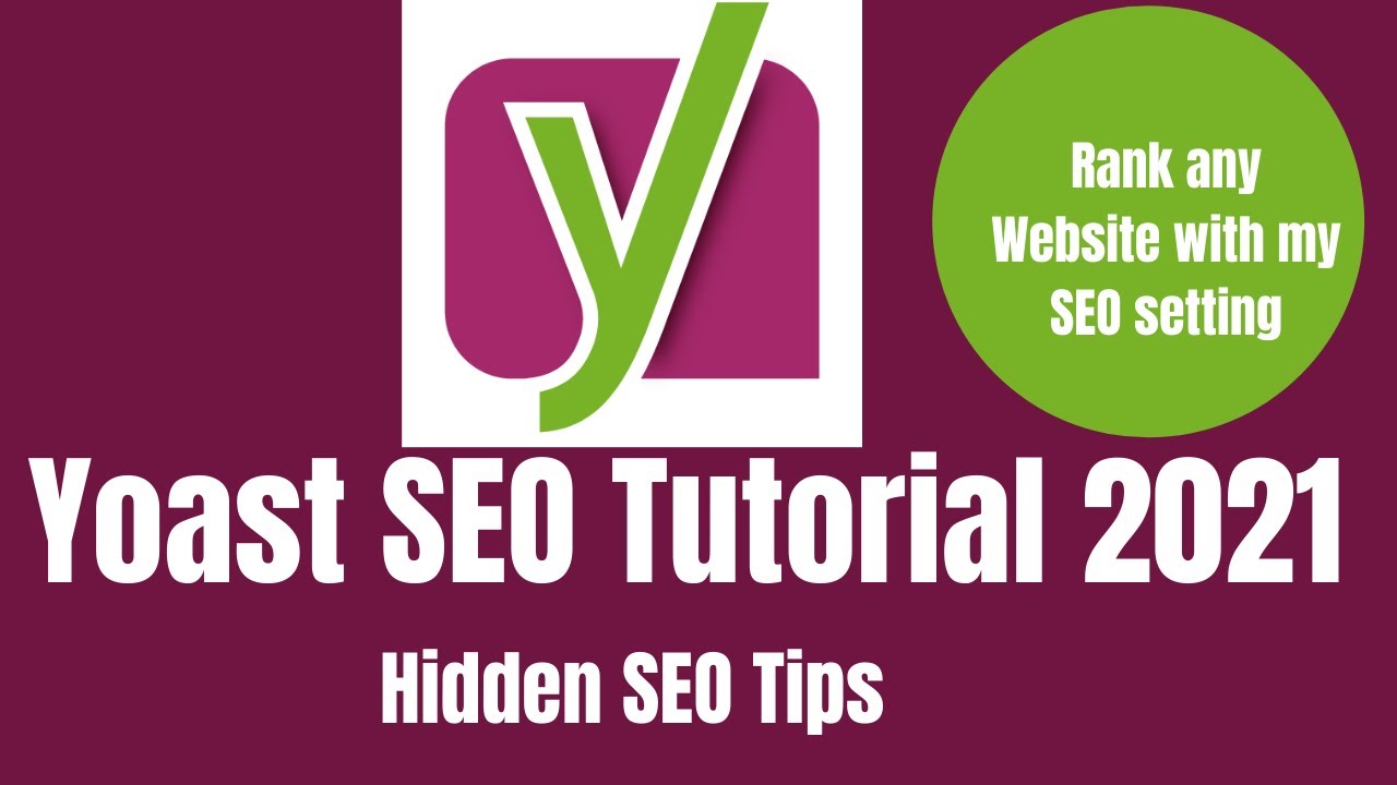 Yoast SEO Tutorial 2021 How to Use Yoast Plugin (Full Tutorial) Rank ...