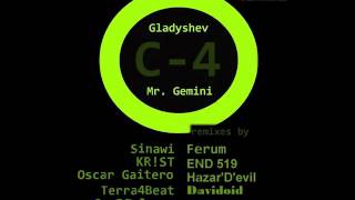 Gladyshev C-4 End 519 Remix