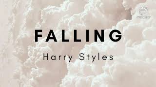 Falling - Harry Styles // Lyrics