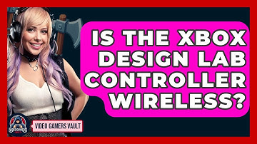 Is The Xbox Design Lab Controller Wireless? - Video Gamers Vault