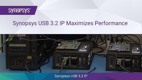 Synopsys USB 3.2 IP Maximizes Performance | Synopsys