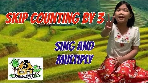 Multiplication for Kids / Skip Counting by 3 / Sing and Multiply