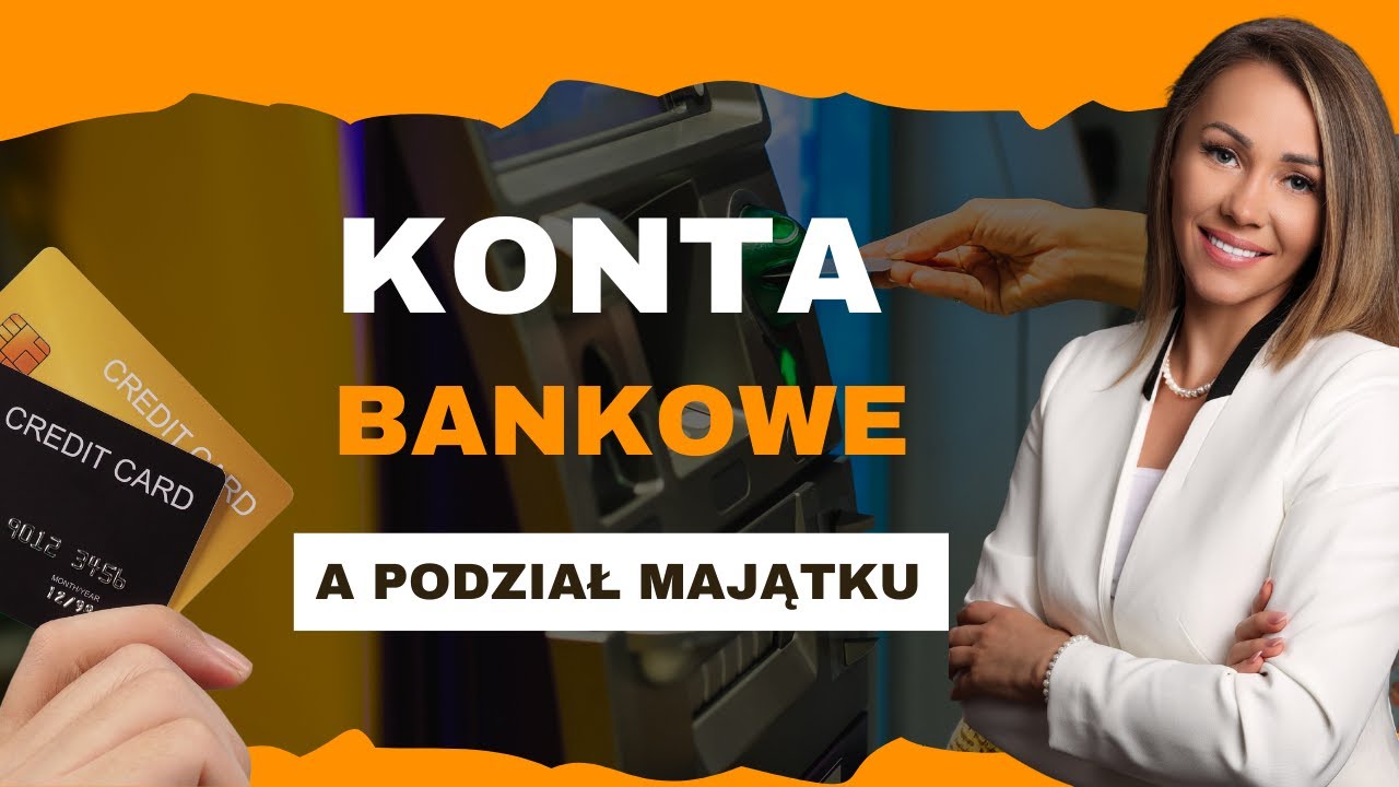 Konta bankowe przy rozwodzie – wszystke konta sa wspólne gdy nie ma rozdzielności 🧐Podział majatku