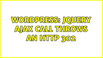 Wordpress: jQuery ajax call throws an HTTP 302