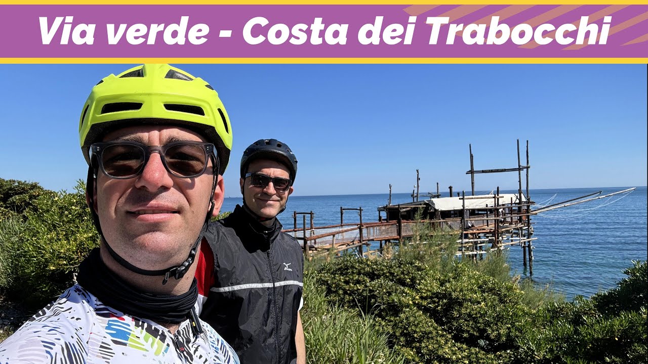 CICLOVIA ADRIATICA - Via Verde Costa dei Trabocchi