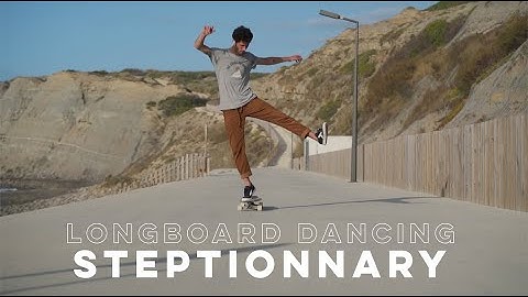 Longboard Dancing Steptionnary | 55 steps for all levels