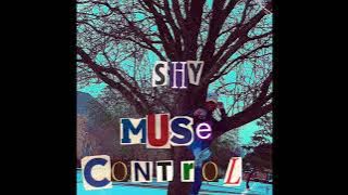 SHY- Muse Control (feat. Mystic Black)  Audio