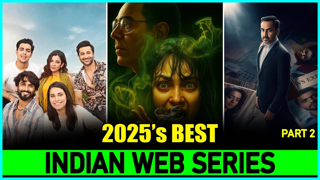 TOP 7 Indian Web Series of 2025 You Dont Want To Miss - YouTube