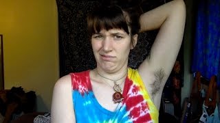 I DONT SHAVE MY ARMPITS?!