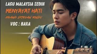 HILANG DITELAN RINDU - Lagu Malaysia Sedih Bikin Nangis | Slow Rock Galau Terbaru 2025