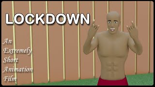 LOCKDOWN | 3D ANIMATION | SHORT FILM | COMEDY | FUNNY | ANIMATED