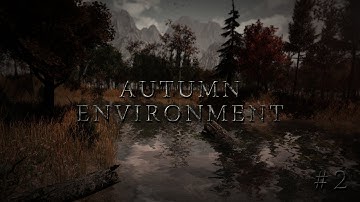 [Level Design] How to create Autumn Environment in Unity3D [Part 2/2]