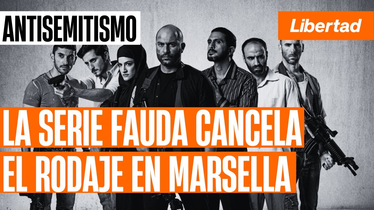 La serie Fauda cancela el rodaje en Marsella