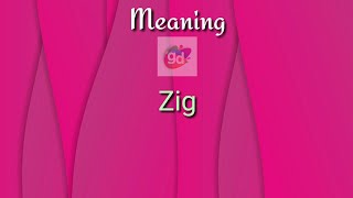 Zig Meaning with Pronunciation||Googul Dictionary||