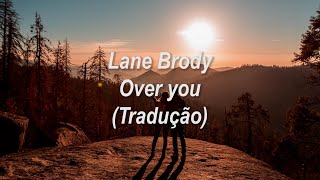 Miniatura de "Lane Brody - Over You (Tradução/Legendado)"