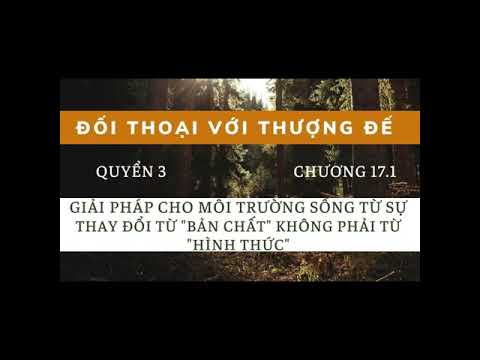 Đối Thoại Với Thượng Đế Quyển 3: Chương 17