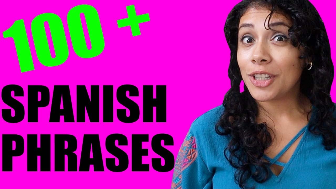 learn-spanish-100-spanish-phrases-for-beginners-youtube