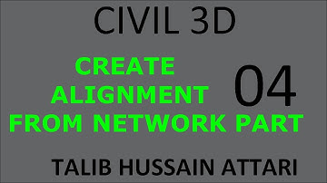 Create alignment  from network parts- civil 3D