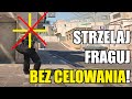 NOWA METODA na to jak STRZELAĆ i WYGRYWAĆ... bez celowania?