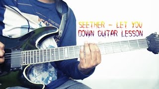 Seether - Let You Down Guitar Lesson