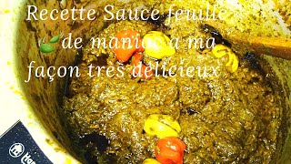 comment cuisiner sauce feuille de manioc recette trés délicieux a ma façon