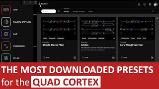 Checking Out the Top Presets for the Quad Cortex