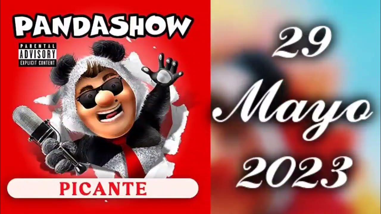 Panda Show 29 de Mayo del 2023 YouTube