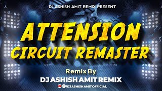 Attension Circuit Remaster | New Trending Remaster Trance | Dj Ashish Amit Remix #remastertrance