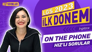 LGS 2023 İlk Dönem Hız'lı Sorular İngilizce - On The Phone