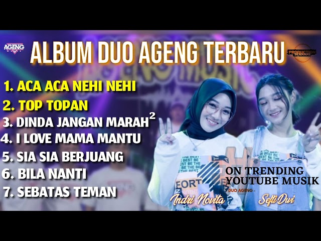 ALBUM MUSIK TRENDING - DUO AGENG - Aca Aca Nehi Nehi class=