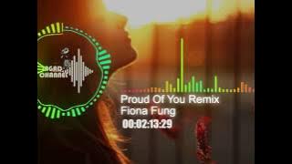 Fiona Fung - Proud Of You Remix ( Versi Indonesia )
