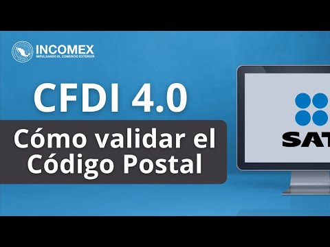 Cómo validar el Código Postal en el CFDI 4.0