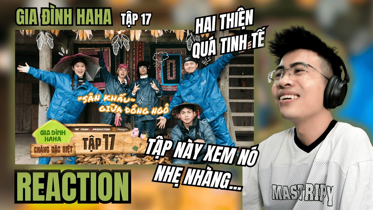 [Reaction] GIA ĐÌNH HAHA - TẬP 17 | CONCERT VƯỜN BẮP Ê HỀ TIỂU PHẨM !!! | TRIPPY REACTION
