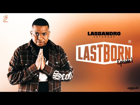 LASBANDRO SATURDAYS EP.1 - LASTBORN - POWERED BY BIBLOS CAFE | PRESENTED BY LOKSHIN MAG 